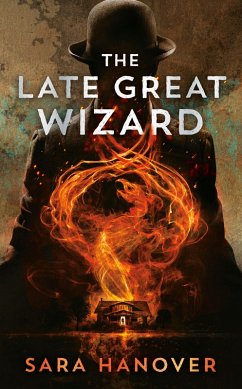The Late Great Wizard (eBook, ePUB) - Hanover, Sara