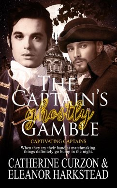 The Captain's Ghostly Gamble (eBook, ePUB) - Harkstead, Eleanor; Curzon, Catherine