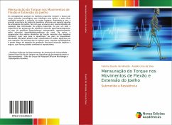 Mensuração do Torque nos Movimentos de Flexão e Extensão do Joelho - Duarte de Almeida, Fabrício;Lima da Silva, Araildo