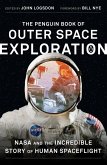 The Penguin Book of Outer Space Exploration (eBook, ePUB)