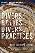 Diverse Bodies, Diverse Practices... - Bild 1