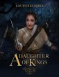 A Daughter of Kings (eBook, ePUB) - Bild 1