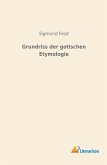 Grundriss der gotischen Etymologie