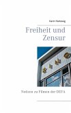 Freiheit und Zensur (eBook, ePUB)