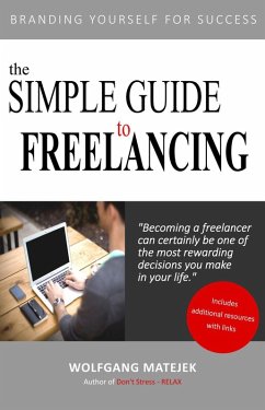 The Simple Guide to Freelancing (eBook, ePUB) - Matejek, Wolfgang
