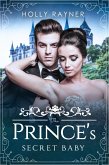 The Prince's Secret Baby (The Prince's Passion, #1) (eBook, ePUB)
