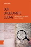 Der unbekannte Leibniz (eBook, PDF)