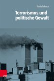 Terrorismus und politische Gewalt (eBook, PDF)