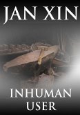 Inhuman User (eBook, ePUB)