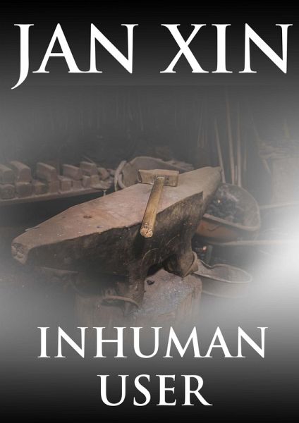 Inhuman User (eBook, ePUB) Inhuman User (eBook, ePUB)