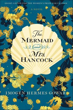 The Mermaid and Mrs. Hancock (eBook, ePUB) - Gowar, Imogen Hermes