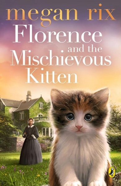 Florence and the Mischievous Kitten (eBook, ePUB) Florence and the Mischievous Kitten (eBook, ePUB)