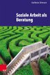 Soziale Arbeit als Beratung (eBook, PDF) - Bild 1