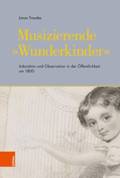 Musizierende »Wunderkinder« (eBook, PDF) - Traudes, Jonas