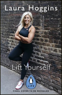 Lift Yourself (eBook, ePUB) - Hoggins, Laura