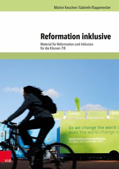 Reformation inklusive (eBook, PDF) - Keuchen, Marion; Klappenecker, Gabriele