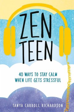 Zen Teen (eBook, ePUB) - Richardson, Tanya Carroll