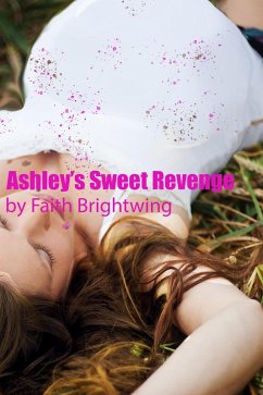 Cover Ashley's Sweet Revenge (eBook, ePUB)