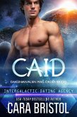 Caid: Dakonian Alien Mail Order Brides #3 (Intergalactic Dating Agency) (eBook, ePUB)