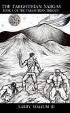 The Targothian: Sargas (Targothian Trilogy, #1) (eBook, ePUB) The Targothian: Sargas (Targothian Trilogy, #1) (eBook, ePUB)