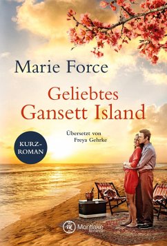 Geliebtes Gansett Island - Kevin & Chelsea / Die McCarthys Bd.18 - Force, Marie