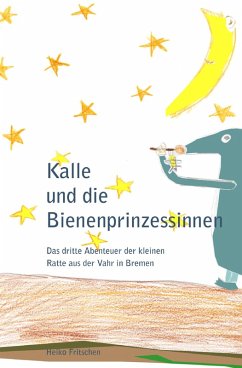 Kalle und die Bienenprinzessinnen (eBook, ePUB) - Fritschen, Heiko
