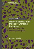 Medieval Healthcare and the Rise of Charitable Institutions