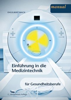 Einführung in die Medizintechnik für Gesundheitsberufe - Mach, Engelbert