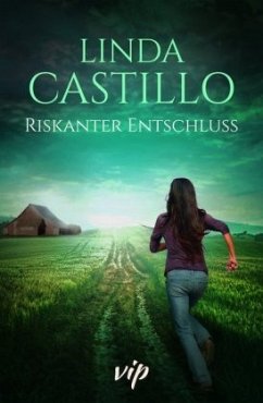 Riskanter Entschluss - Castillo, Linda