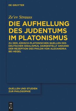 Die Aufhellung des Judentums im Platonismus - Strauss, Ze'ev