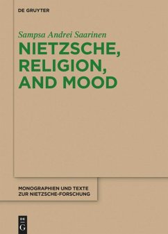 Nietzsche, Religion, and Mood - Saarinen, Sampsa Andrei