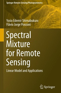 Spectral Mixture for Remote Sensing - Shimabukuro, Yosio Edemir;Ponzoni, Flávio Jorge