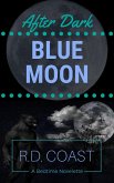 Blue Moon (After Dark, #9) (eBook, ePUB) Blue Moon (After Dark, #9) (eBook, ePUB)