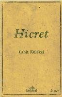 Hicret - Külekci, Cahit