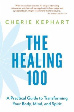 The Healing 100 - Kephart, Cherie