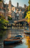 The Works of Max Beerbohm (eBook, ePUB)