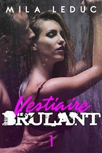 Vestiaire Brûlant - TOME 1 (eBook, ePUB) - Leduc, Mila