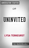 Uninvited: Living Loved When You Feel Less Than, Left Out, and Lonely​​​​​​​ by Lysa TerKeurst​​​​​​​   Conversation Starters (eBook, ePUB)