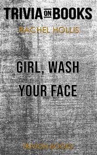 Cover Girl, Wash Your Face by Rachel Hollis (Trivia-On-Books) (eBook, ePUB)