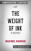 The Weight of Ink : by Rachel Kadish​​​​​​​   Conversation Starters (eBook, ePUB)