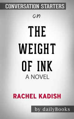 The Weight of Ink : by Rachel Kadish​​​​​​​   Conversation Starters (eBook, ePUB) - dailyBooks