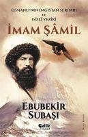 Imam Samil - Subasi, Ebubekir