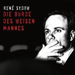 René Sydow, Die Bürde des weisen Mannes (MP3-Download) - Sydow, René