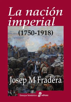 La nación imperial (1750-1918) (eBook, ePUB) - Fradera, Josep Maria