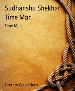 Time Man (eBook, ePUB) - Shekhar, Sudhanshu