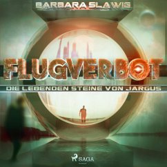 Flugverbot - Die lebenden Steine von Jargus (Ungekürzt) (MP3-Download) - Slawig, Barbara