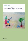 El Papá Acuarela (eBook, ePUB)