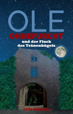 Ole Ohnefurcht und der Fluch des Tränenhügels (eBook, ePUB) - Brammer, Cord