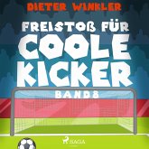 Freistoß für Coole Kicker - Band 8 (MP3-Download)