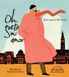 Oh gueto mi amor (eBook, ePUB) - Halfon, Eduardo